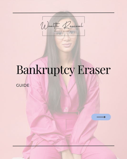 Bankruptcy Eraser Guide
