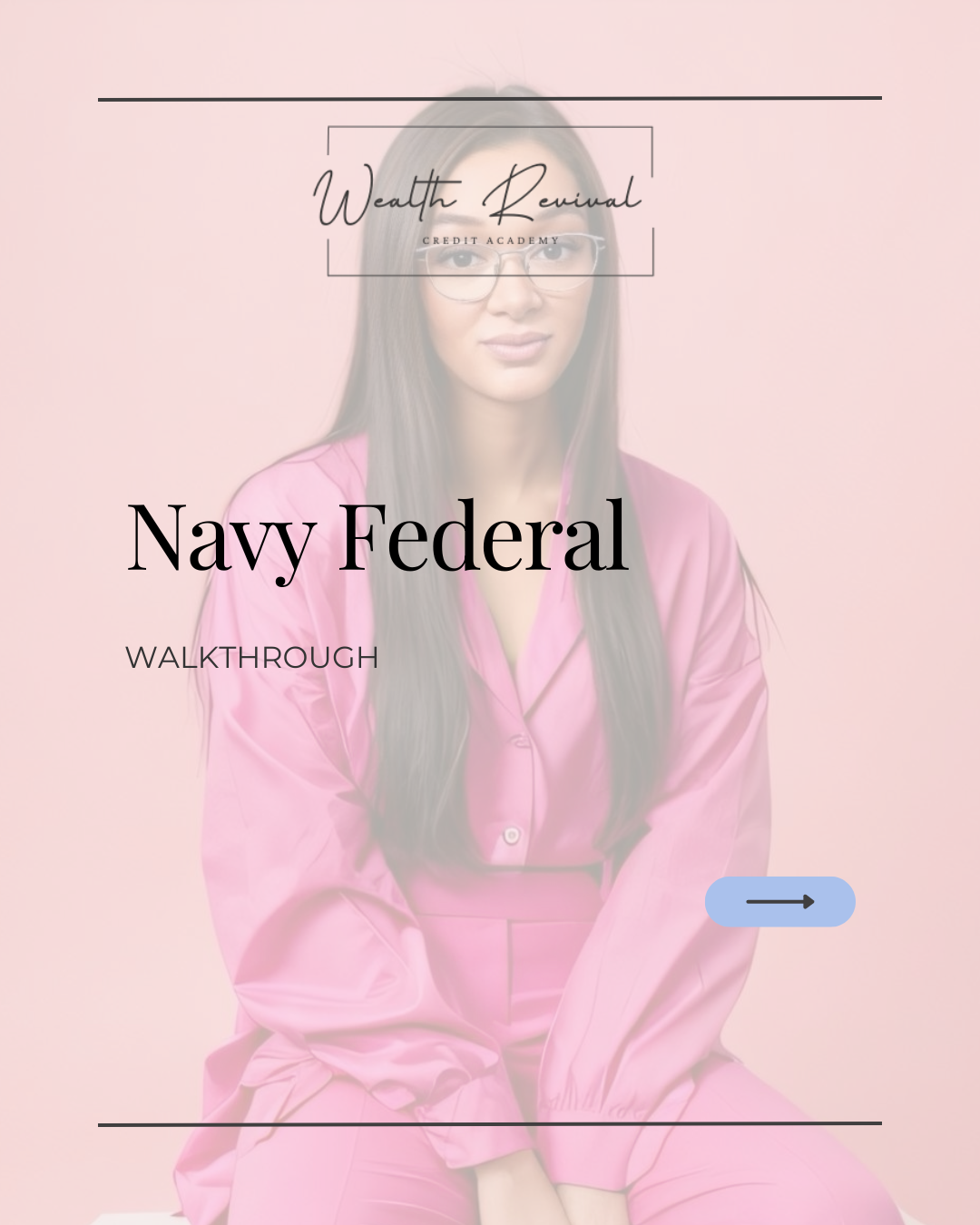 Navy Federal Walkthrough
