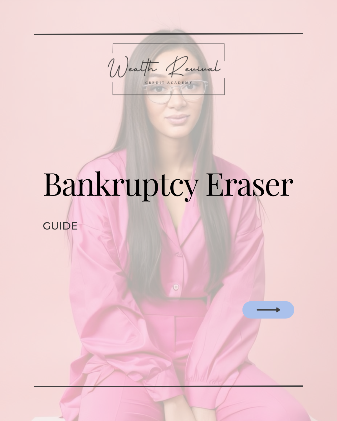 Bankruptcy Eraser Guide
